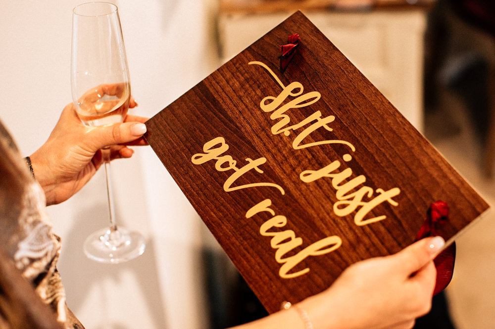 Shit Just Got Real Wooden Sign Signage Gamekeepers Inn Wedding Fairclough Studios