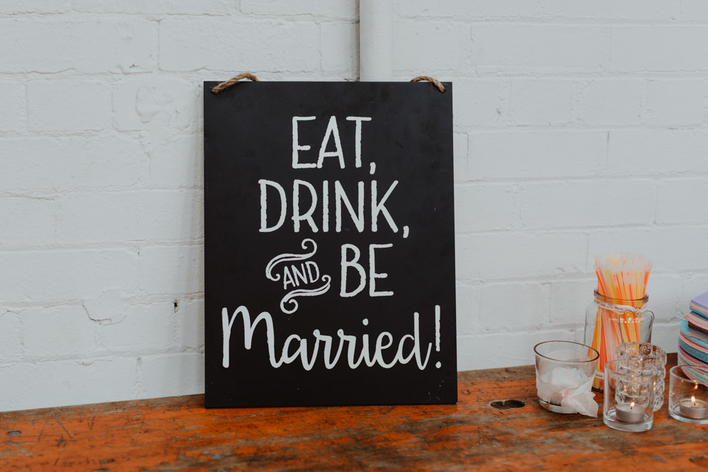 Sign Signage Signs Eat Drink Be Married 92 Burton Road Wedding Stevie Jay Photography
